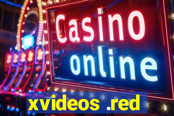 xvideos .red